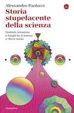 Storia stupefacente della scienza