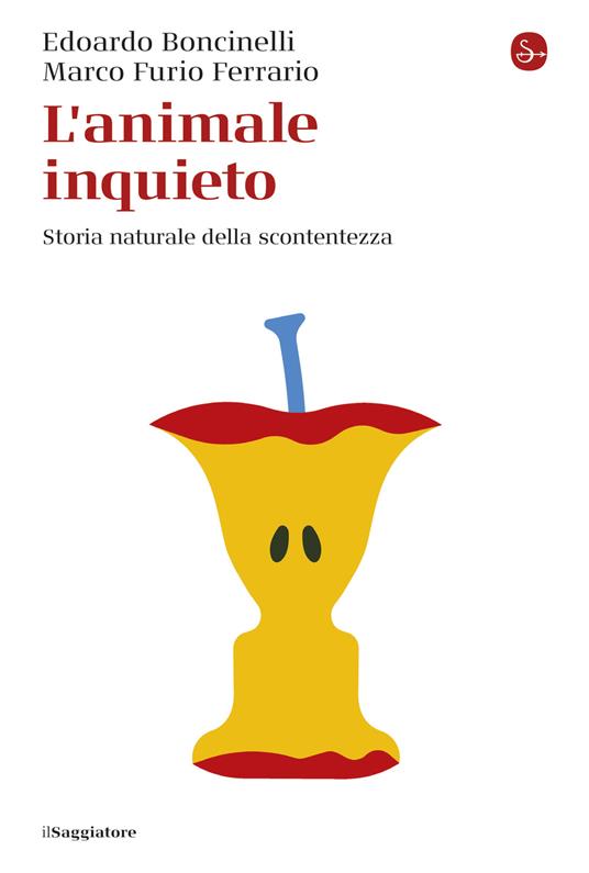 L'animale inquieto - Edoardo Boncinelli,Marco Furio Ferrario - ebook