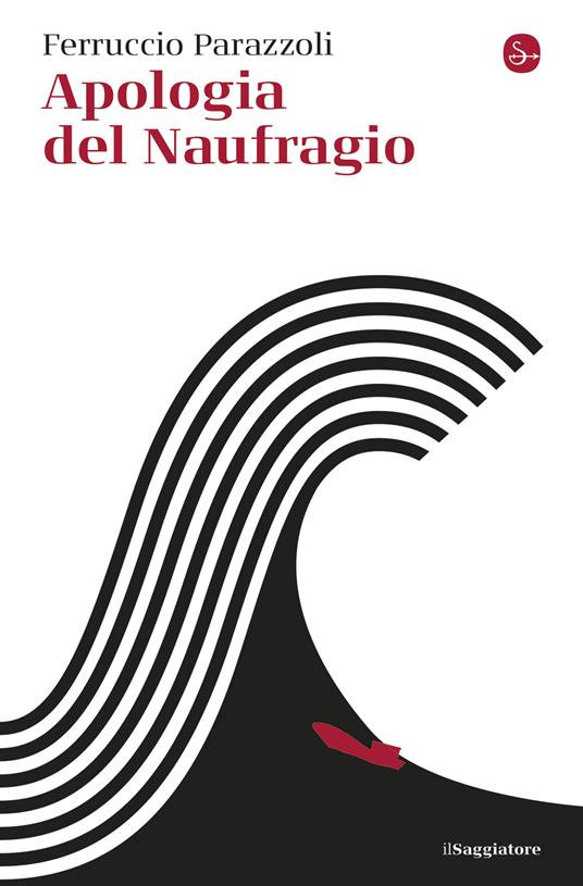 Apologia del naufragio - Ferruccio Parazzoli - ebook