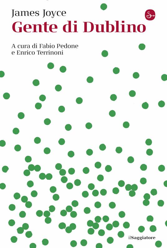 Gente di Dublino - James Joyce,Fabio Pedone,Enrico Terrinoni - ebook