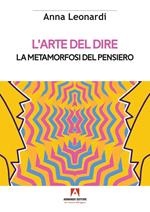 L'arte del dire. La metamorfosi del pensiero