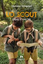 Lo scout. Ideali e valori