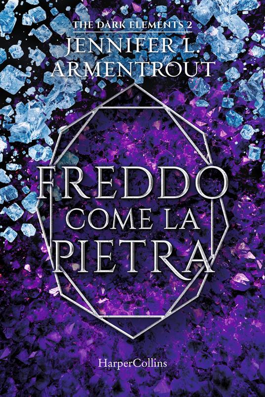 Freddo come la pietra. The dark elements. Vol. 2 - Jennifer L. Armentrout - copertina