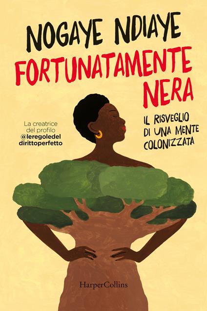 Fortunatamente nera. Il risveglio di una mente colonizzata - Nogaye Ndiaye - copertina