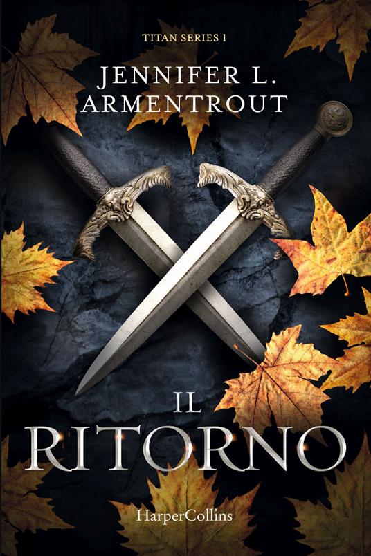 Il ritorno. Titan series. Vol. 1 - Jennifer L. Armentrout - copertina