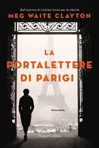 Libro La portalettere di Parigi Meg Waite Clayton