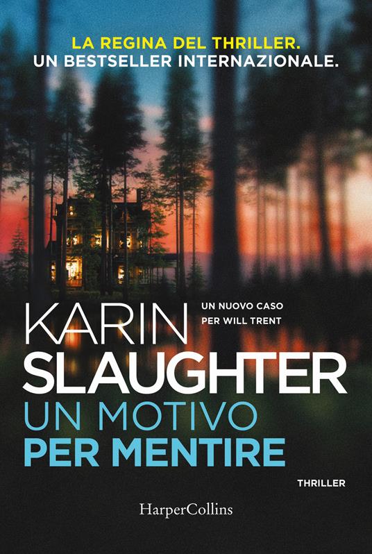 Un motivo per mentire. Un nuovo caso per Will Trent - Karin Slaughter - copertina