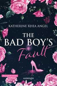 Libro The bad boy's fault. Ediz. italiana. Vol. 2 Katherine Rhea Angel