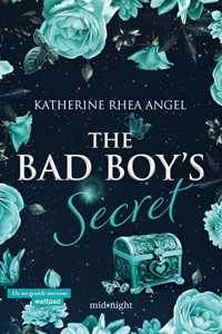 Libro The bad boy's secret. Ediz. italiana. Vol. 3 Katherine Rhea Angel