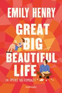 Libro Great big beautiful life. Un amore da romanzo Emily Henry