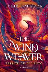 Libro The wind weaver. Tessitrice di vento Julie Johnson