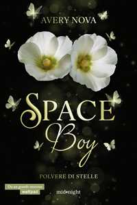 Libro Polvere di stelle. Space boy. Vol. 3 Avery Nova