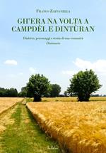 Gh’era na volta a Campdèl e dintùran. Dialetto, personaggi e storia di una comunità. Dizionario