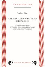 Il mondo come ribellione e reazione. Homo pandemicus e teorie della cospirazione nel tardocapitalismo