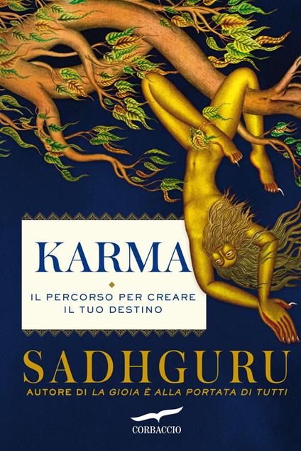 Karma. Il percorso per creare il tuo destino - Sadhguru,Paolo Angelo Brovelli - ebook