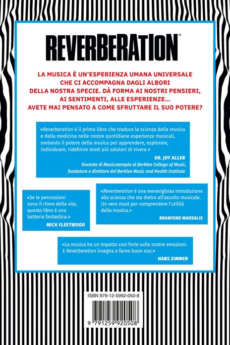 Reverberation. Cervello e musica: una relazione speciale che migliora la vita - Keith Blanchard - 2