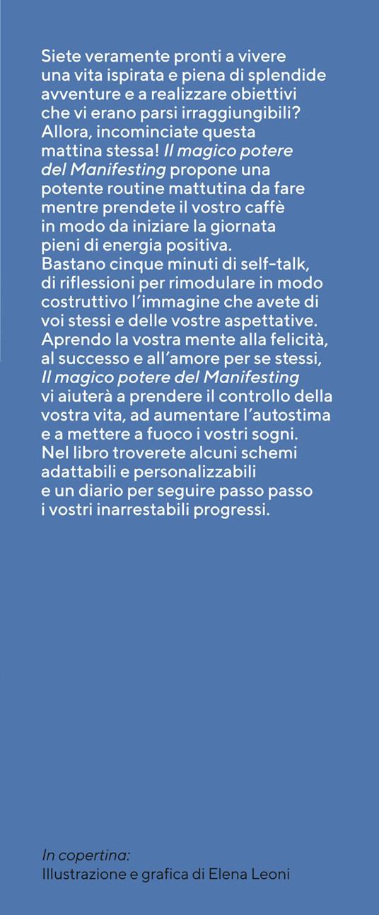 Il magico potere del manifesting. Il tempo di un caffè per visualizzare i tuoi desideri e farli diventare realtà - Kristen Helmstetter - 3