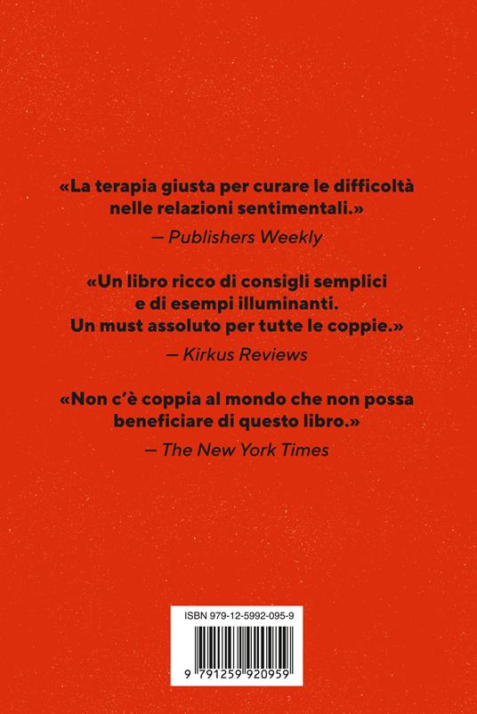 7 giorni per ritrovare l'amore. La ricetta per una vita di coppia felice e armoniosa - John Gottman,Julie Schwartz Gottman - 2