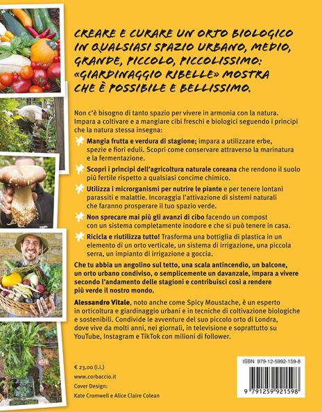 Giardinaggio ribelle. Crea il tuo orto biologico in città - Alessandro Vitale - 2