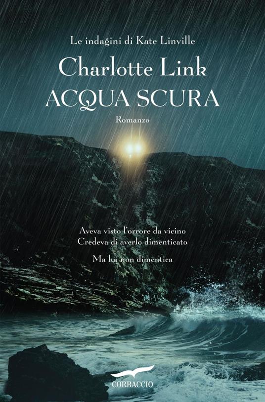 Acqua scura. Le indagini di Kate Linville - Charlotte Link,Maria Alessandra Petrelli - ebook