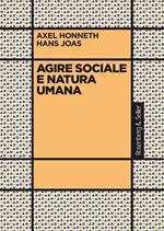 Agire sociale e natura umana