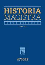 Historia Magistra. Rivista di storia critica (2022). Vol. 38