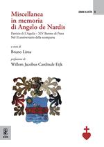 Miscellanea in memoria di Angelo de Nardis Patrizio di L'Aquila–XIV Barone di Prata. Nel II anniversario della scomparsa