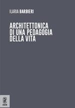 Architettonica di una pedagogia della vita