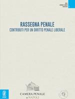 Rassegna penale. Contributi per un diritto penale liberale (2021). Vol. 1