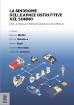 La sindrome delle apnee ostruttive nel sonno. Una lettura interdisciplinare del fenomeno