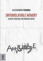 Untranslatable memory. Slavery museums and angolan voices