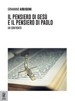 Il pensiero di Gesù e il pensiero di Paolo. Un confronto