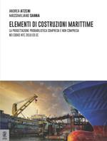 Elementi di costruzioni marittime. La progettazione probabilistica compresa e non compresa nei codici NTC 2018 ed EC