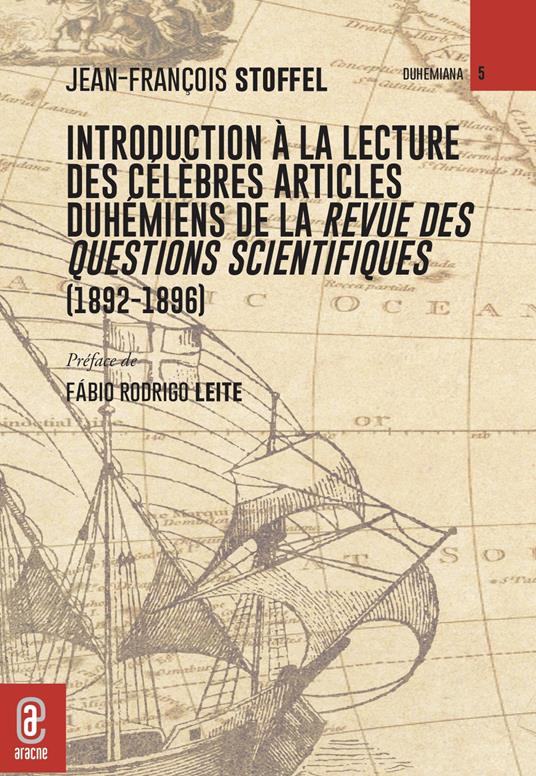 Introduction à la lecture des célèbres articles duhémiens de la Revue des questions scientifiques (1892-1896) - Jean-François Stoffel - copertina