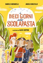 I dieci giorni dello scolapasta