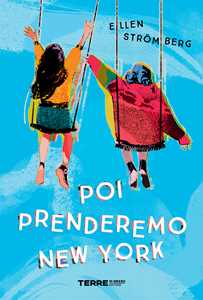 Libro Poi prenderemo New York Ellen Strömberg