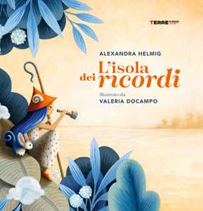 Libro L'isola dei ricordi. Ediz. a colori Alexandra Helmig