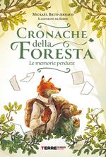 Le memorie perdute. Cronache della foresta