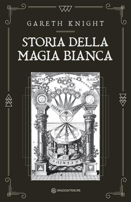 Storia della magia bianca - Gareth Knight - copertina