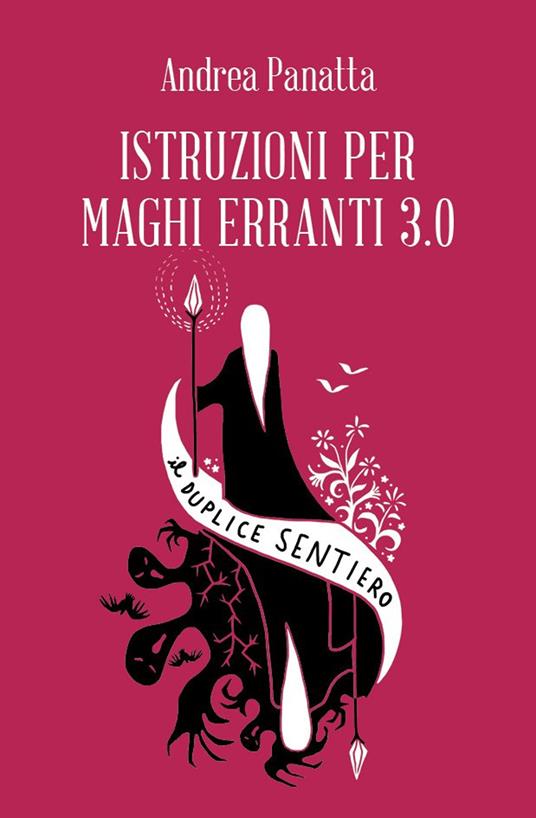 Istruzioni per maghi erranti 3.0. Il duplice sentiero - Andrea Panatta - copertina