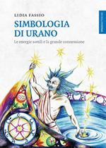 Simbologia di Urano. Le energie sottili e la grande connessione