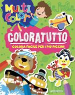 Coloratutto. Multicolor. Ediz. illustrata