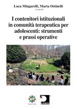 I contenitori istituzionali in comunità terapeutica per adolescenti: strumenti e prassi operative