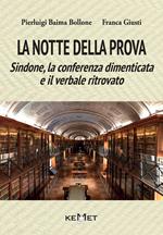 La notte della prova. Sindone, la conferenza dimenticata e il verbale ritrovato