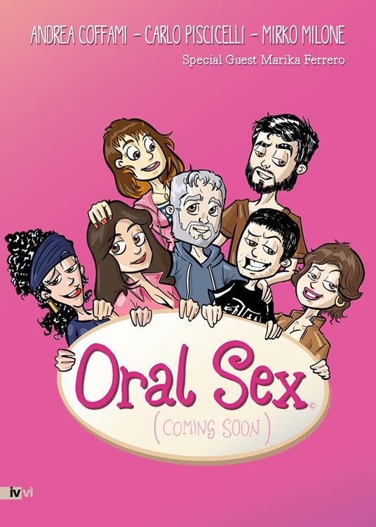 Oral sex (coming soon) - Andrea Coffami,Carlo Piscicelli,Mirko Milone - copertina