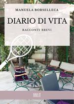 Diario di vita. Racconti brevi