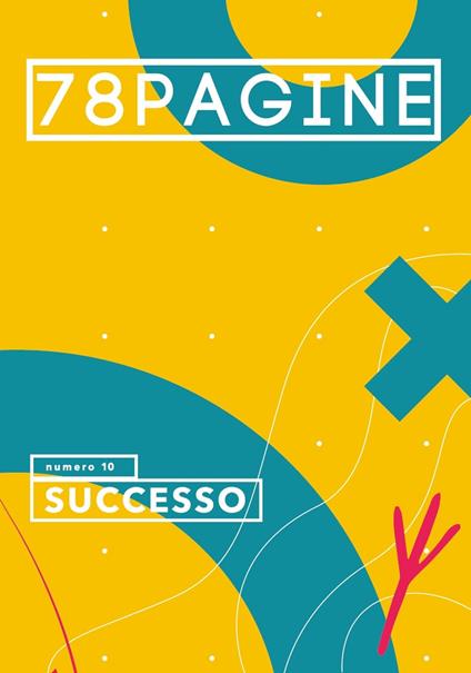 78pagine. Vol. 10: Successo. - copertina