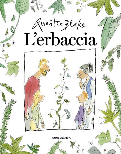 L'erbaccia. Ediz. a colori - Quentin Blake - copertina