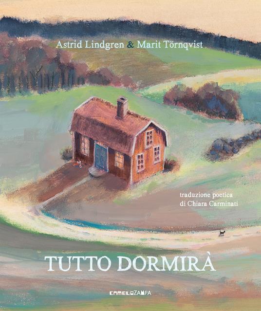 Tutto dormirà. Ediz. a colori. Con File audio per il download - Astrid Lindgren - copertina