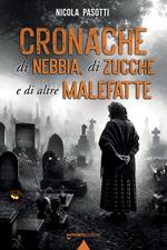 Cronache di nebbia, di zucche e di altre malefatte